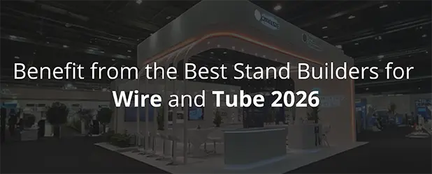 Benefit from the Best Stand Builders for Wire and Tube 2026