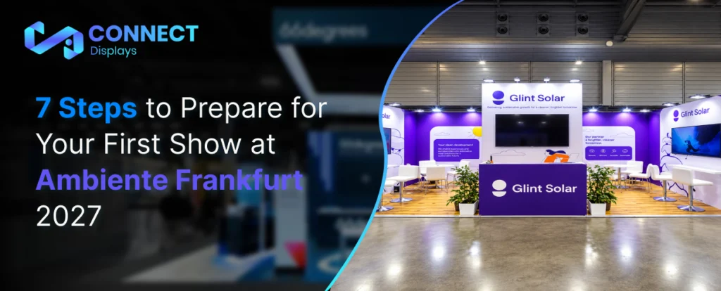 7 Steps to Prepare for Your First Show at Ambiente Frankfurt 2027